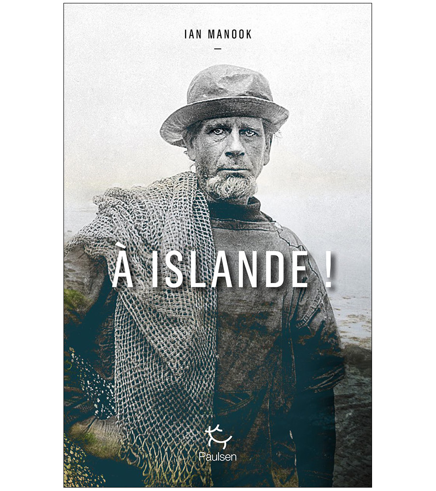 Couverture du roman À Islande ! de Ian Manook