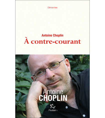 Couverture du récit À contre-courant d’Antoine Choplin