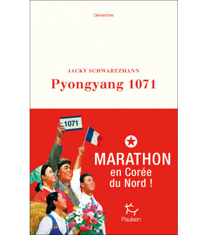 Couverture du récit Pyongyang 1071 de Jacky Schwartzmann