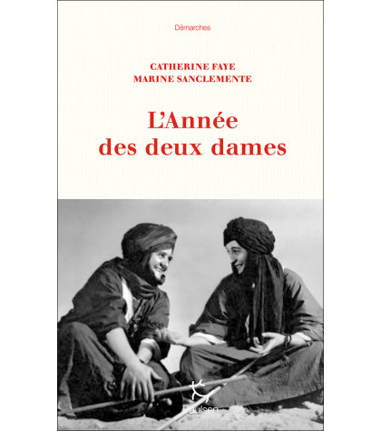 Couverture du récit L’Année des deux dames de Catherine Faye & Marine Sanclemente