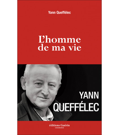 Couverture du récit L’Homme de ma vie de Yann Queféllec