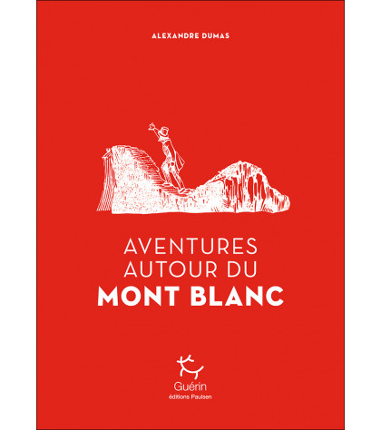 Couverture du récit Aventures autour du mont Blanc d’Alexandre Dumas