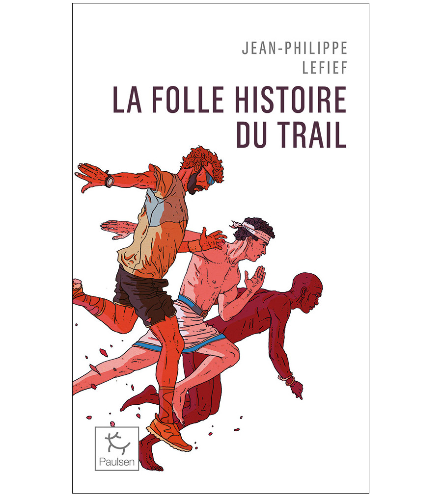 La folle histoire du trail