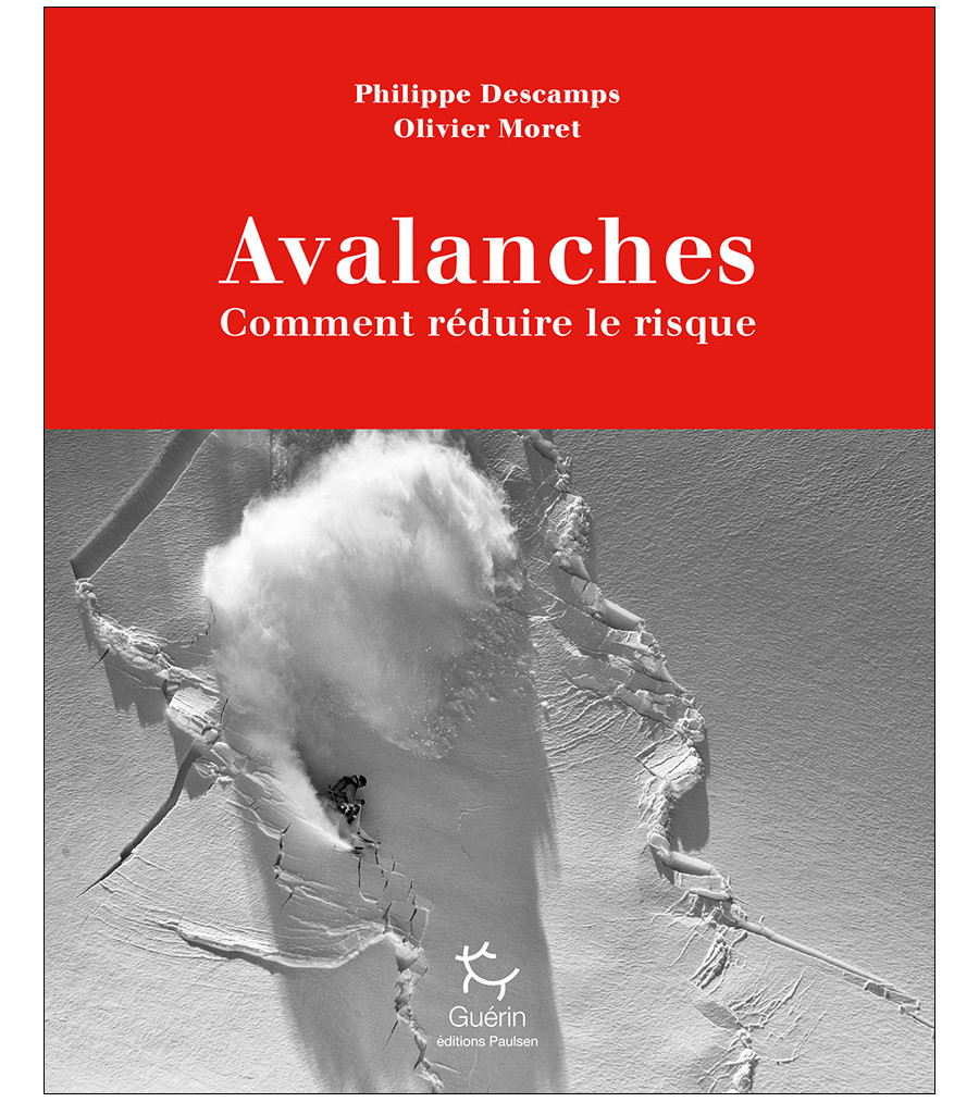 Couverture du guide pratique Avalanches, comment réduire le risque de Philippe Descamps et Olivier Moret