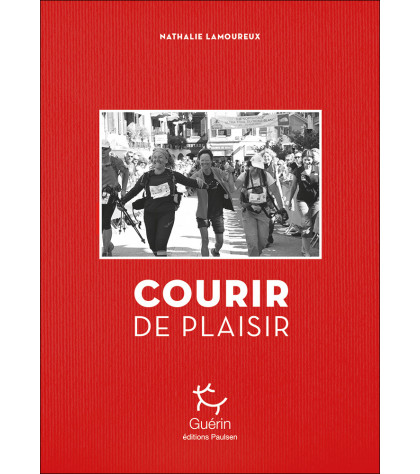 Couverture du livre Courir de plaisir de Nathalie Lamoureux