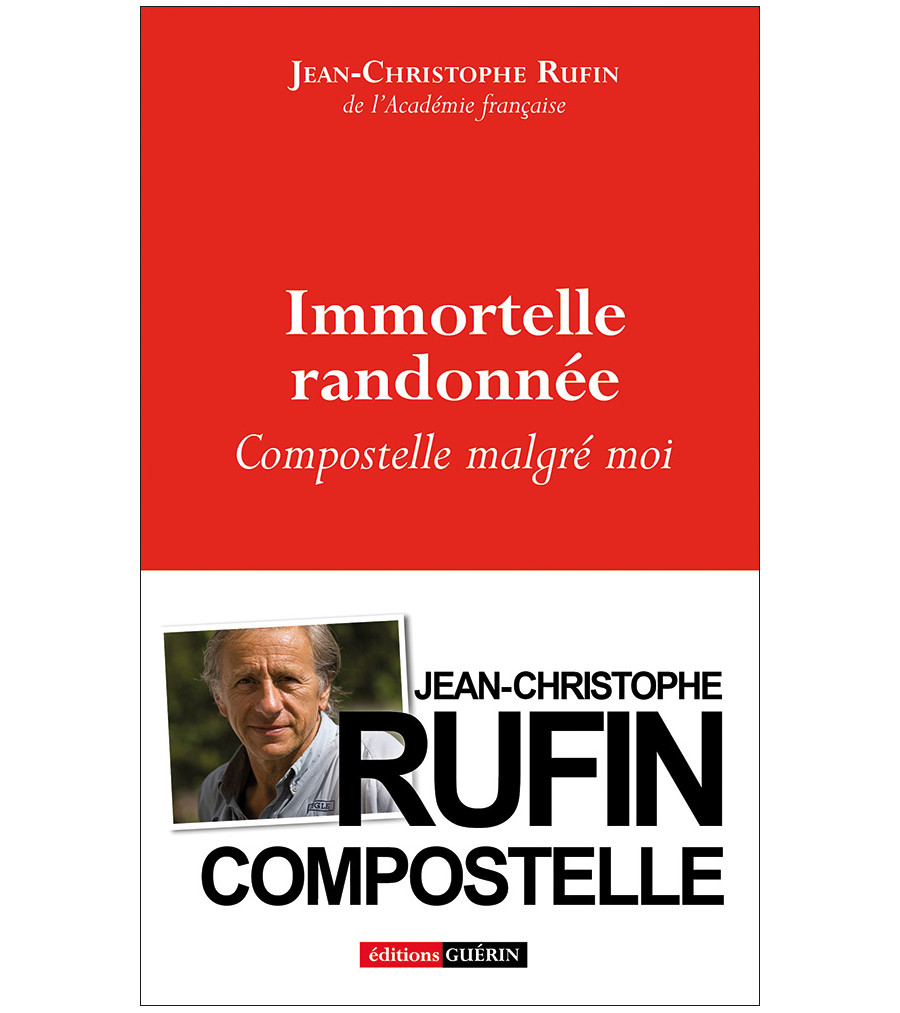 Couverture du récit Immortelle randonnée de Jean-Christophe Rufin