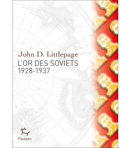 Couverture du beau livre L’Or des Soviets de John D. Littlepage