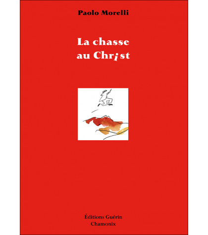 Couverture du livre La Chasse au Christ de Paolo Morelli