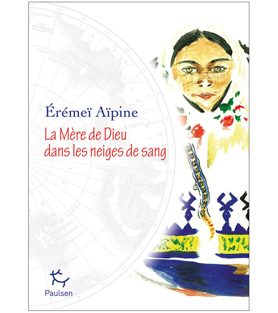 Couverture La Mère de Dieu dans les neiges du sang de Érémeï Aïpine