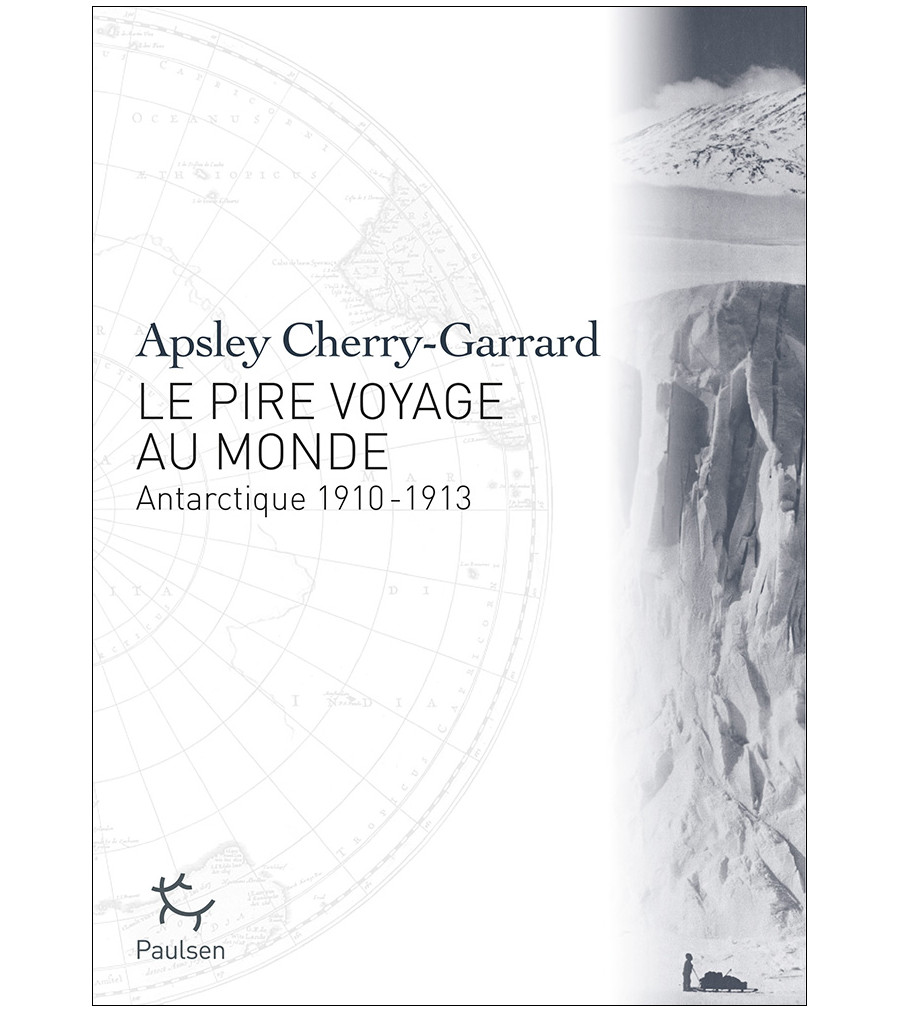Couverture du récit Le Pire Voyage au monde de Apsley Cherry