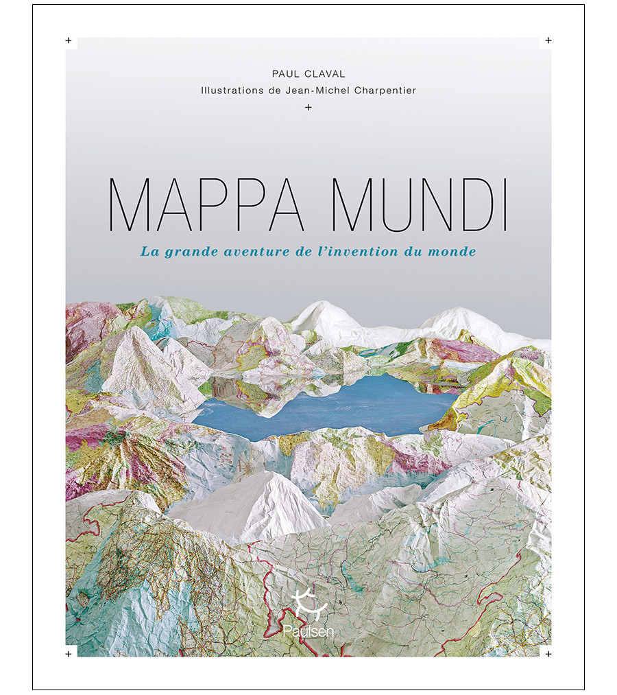 Couverture du beau livre Mappa Mundi de Paul Claval