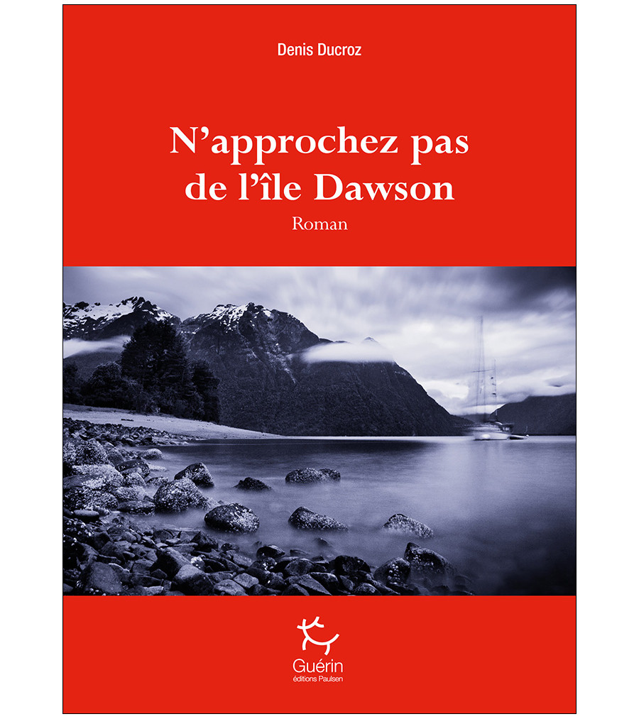 Couverture de N'approchez pas de l'île Dawson de Denis Ducroz