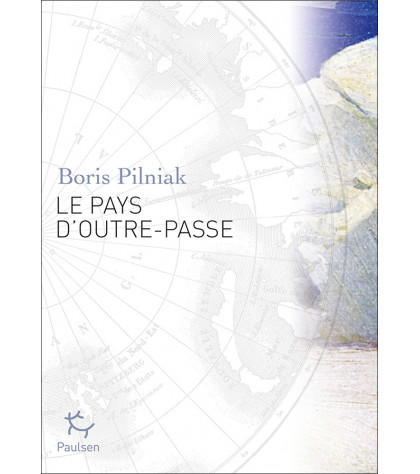 Couverture Le Pays d’Outre-Passe de Boris Pilniak