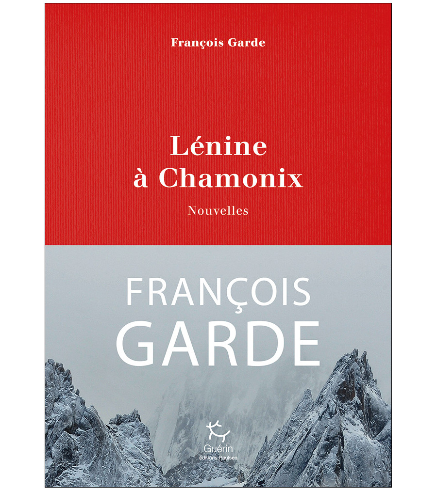 Couverture de Lénine à Chamonix de François garde