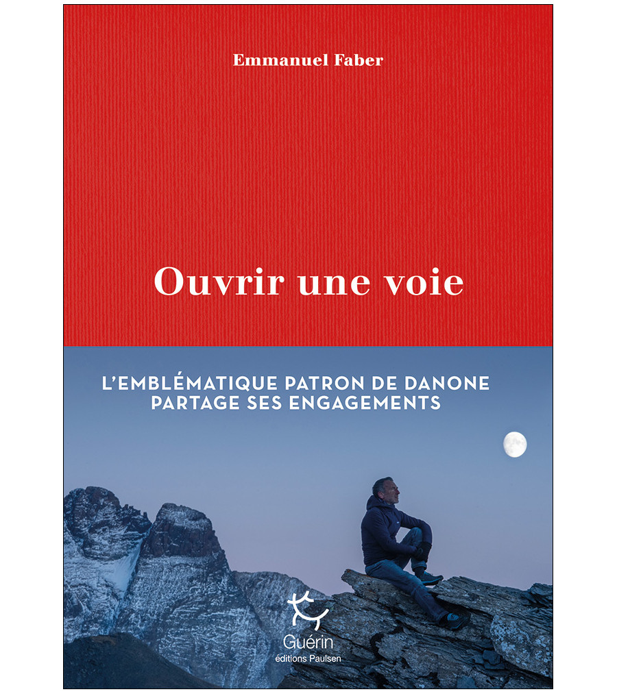 Couverture du livre Ouvrir une voie d’Emmanuel Faber