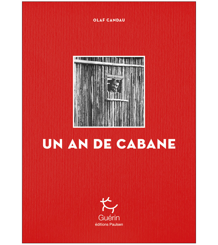 Couverture du livre Un an de cabane de Olaf Candau