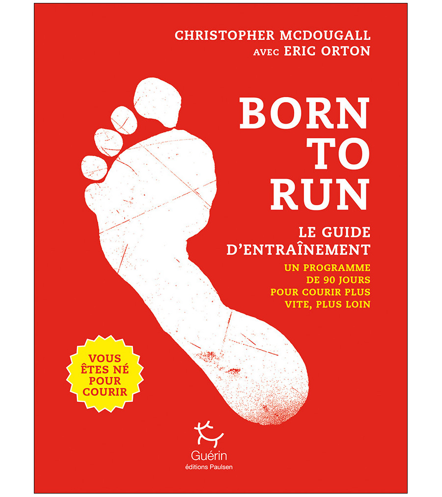 BORN TO RUN, LE GUIDE D’ENTRAINEMENT