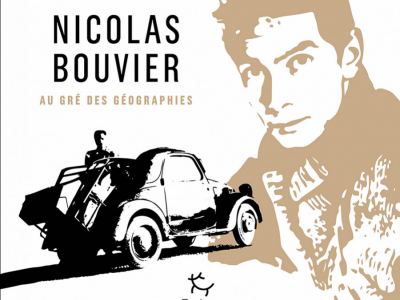 Communiqué de Presse : Nicolas Bouvier, au gré des géographies