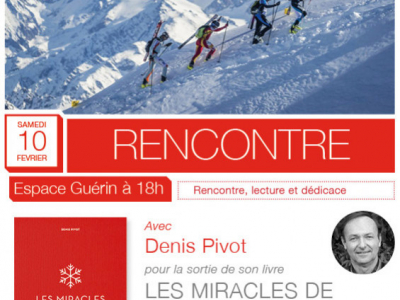 Soirée rencontre autour du livre : Les miracles de la neige de Denis Pivot